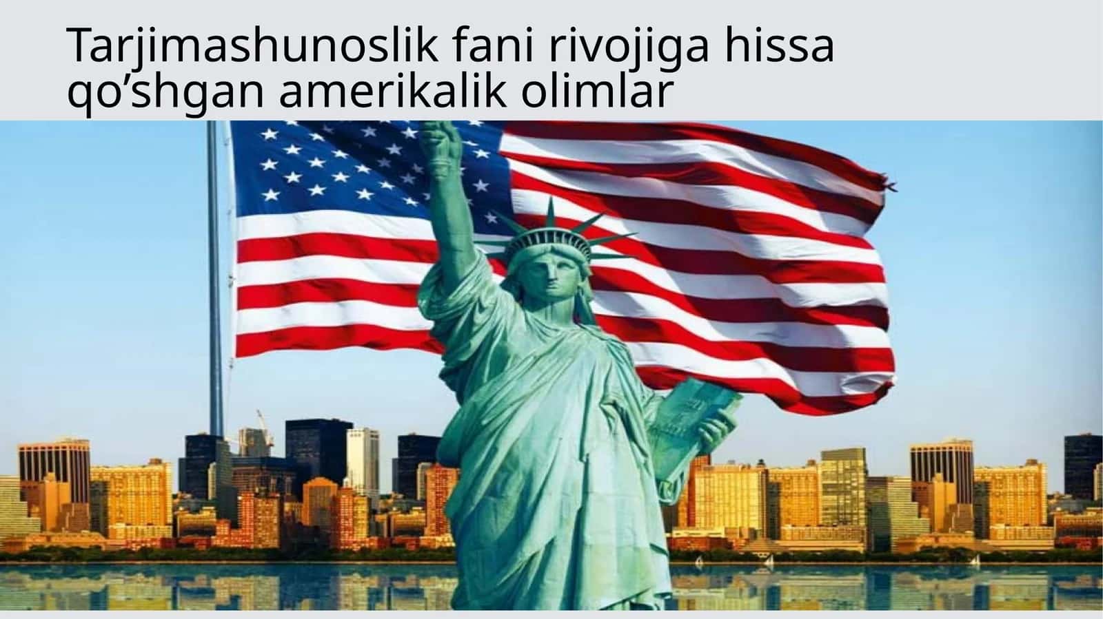 Tarjimashunoslik fanining rivojiga hissa qo'shgan amerikalik Olimlar 1