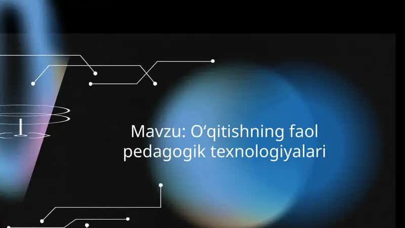 Oʻqitishning Faol Pedagogik Texnologiyalari 1