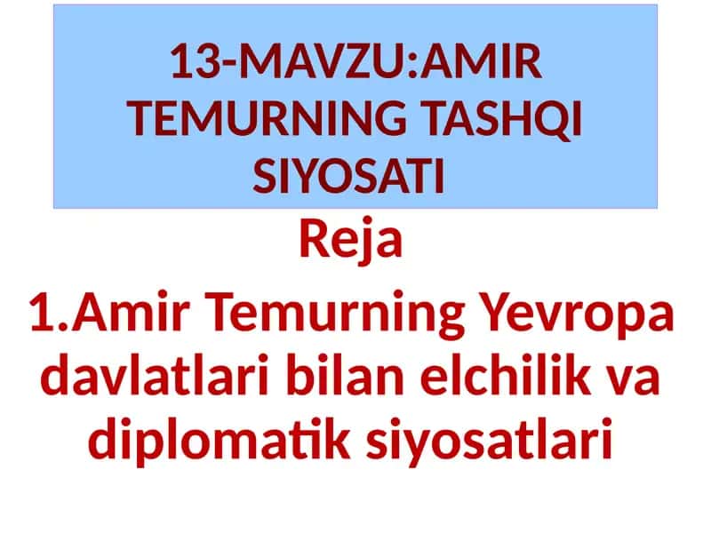 Amir Temurning Tashqi Siyosati 1
