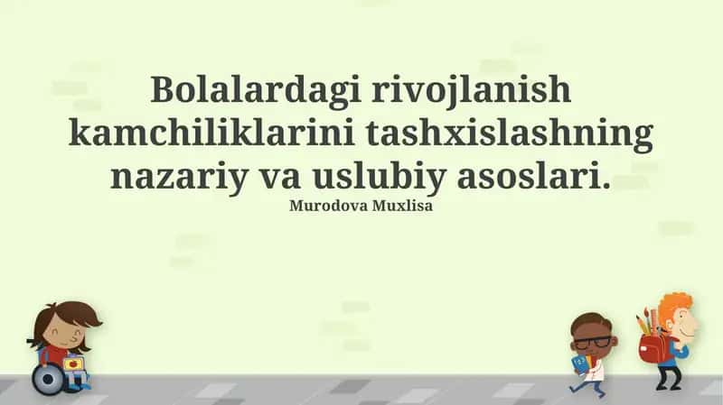 Bolalardagi rivojlanish kamchiliklarini tashxislashning nazariy va uslubiy asoslari 1