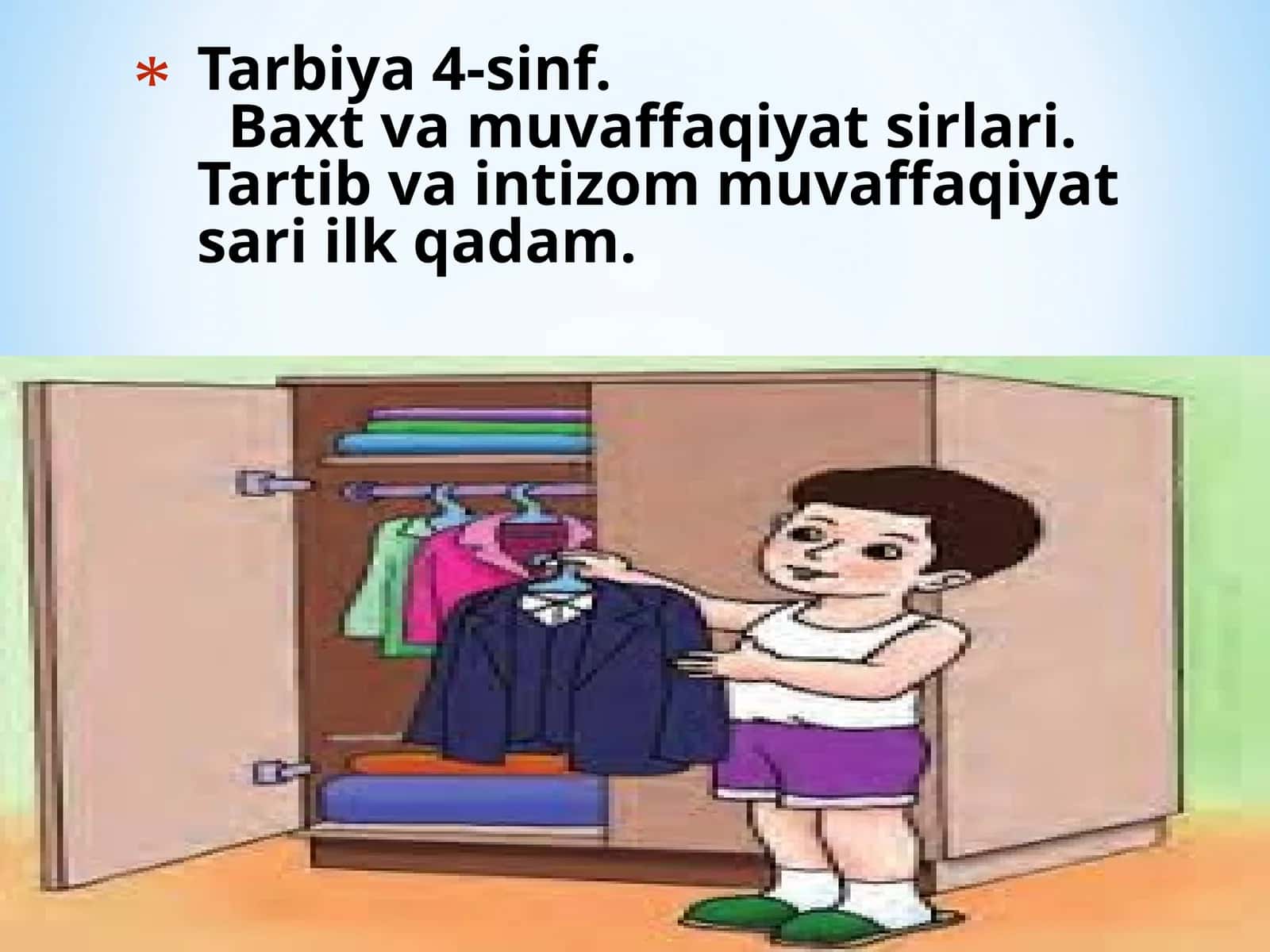 Mavzu: Tarbiya4-sinf.Baxtvamuvaffaqiyatsirlari.Tartibvaintizommuvaffaqiyatsari ilkqadam 1