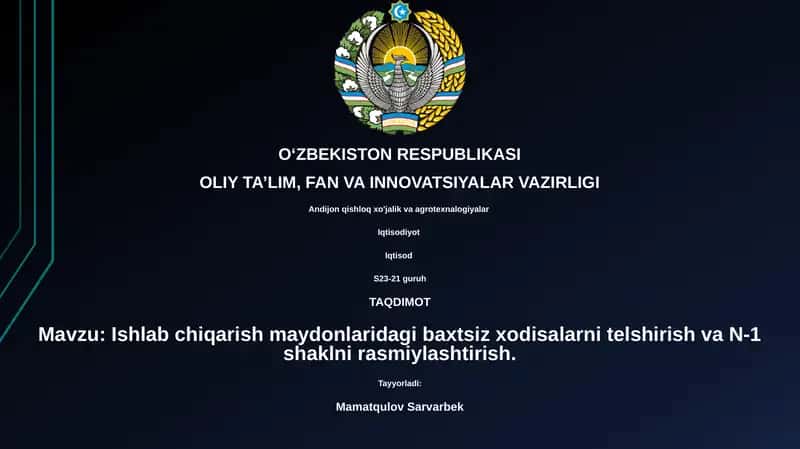 Ishlab chiqarish maydonlaridagi baxtsiz xodisalarni telshirish va N-1 shaklni rasmiylashtirish 1