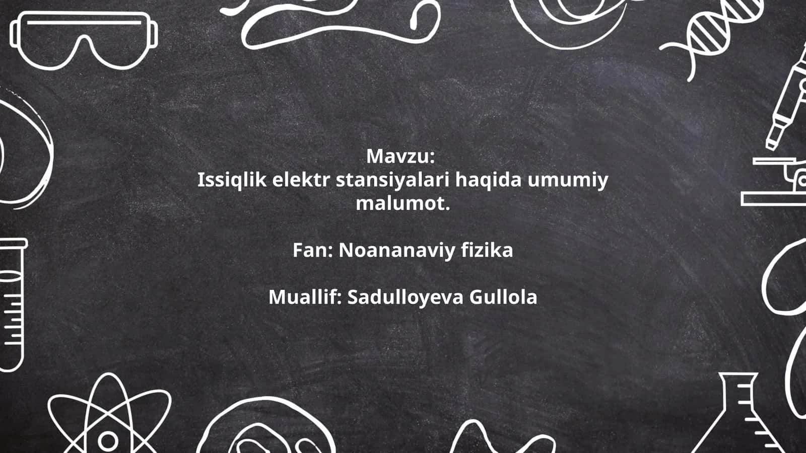 Issiqlik elektr stansiyalari haqida umumiy malumot 1