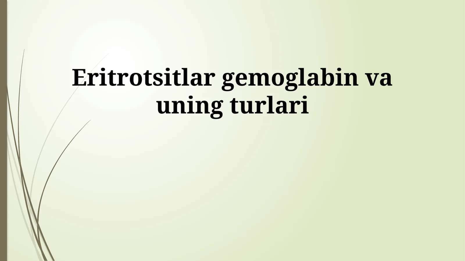 Eritrotsitlar gemoglabin vauningturlari 1