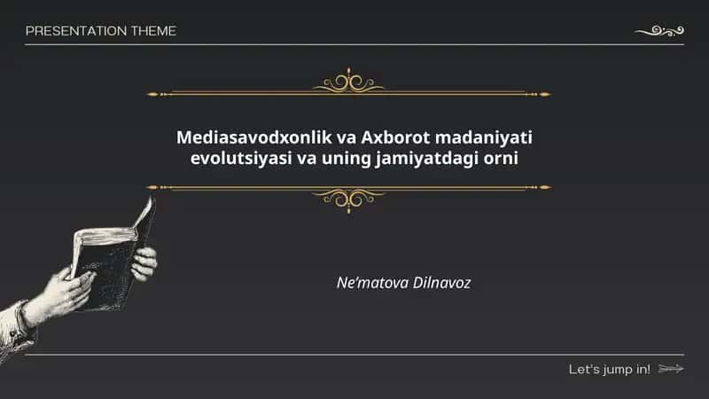 Mediasavodxonlik va Axborot madaniyati evolutsiyasi va uning jamiyatdagi orni 1