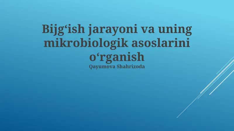 Fermentatsiya jarayoni va uning mikrobiologik asoslarini oʻrganish 1