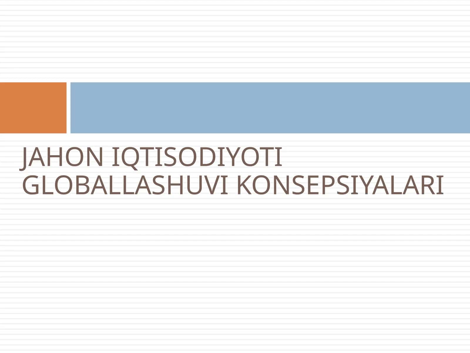 globallashuv konsepsiyalari 1