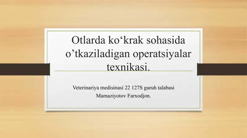 Otlarda ko‘krak sohasida o‘tkaziladigan operatsiyalar texnikasi 1