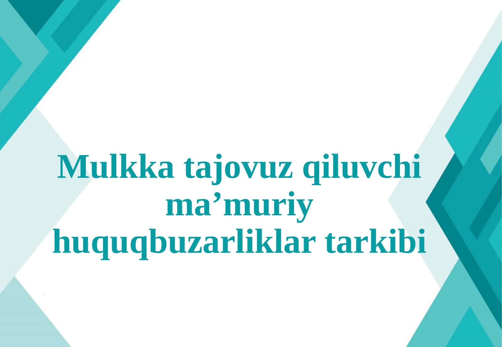 Mulkka tajovuz qiluvchi ma’muriy huquqbuzarliklar tarkibi.i 1