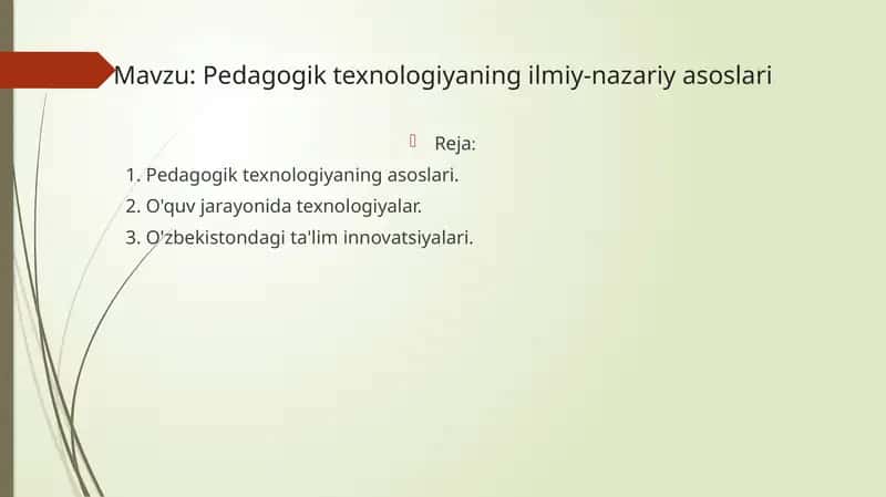 Pedagogik texnologiyaning ilmiy-nazariyasoslari 1