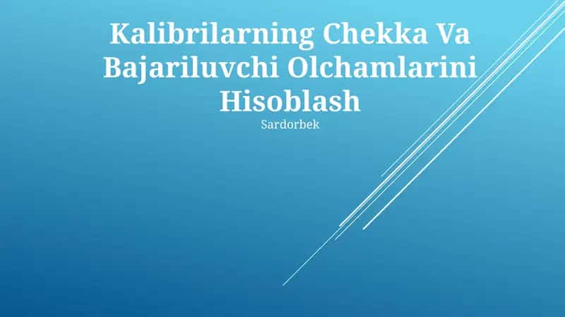 Kalibrilarning Chekka Va Bajariluvchi Olchamlarini Hisoblash 1