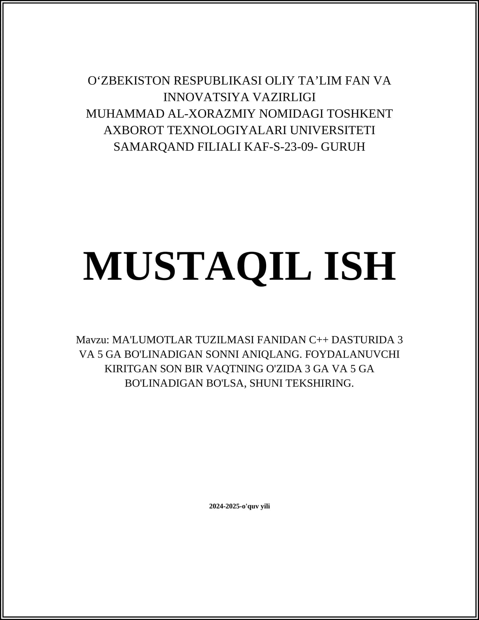 MA'LUMOTLAR TUZILMASI FANIDAN C++ DASTURIDA 3 VA 5 GA BO'LINADIGAN SONNI ANIQLANG 1