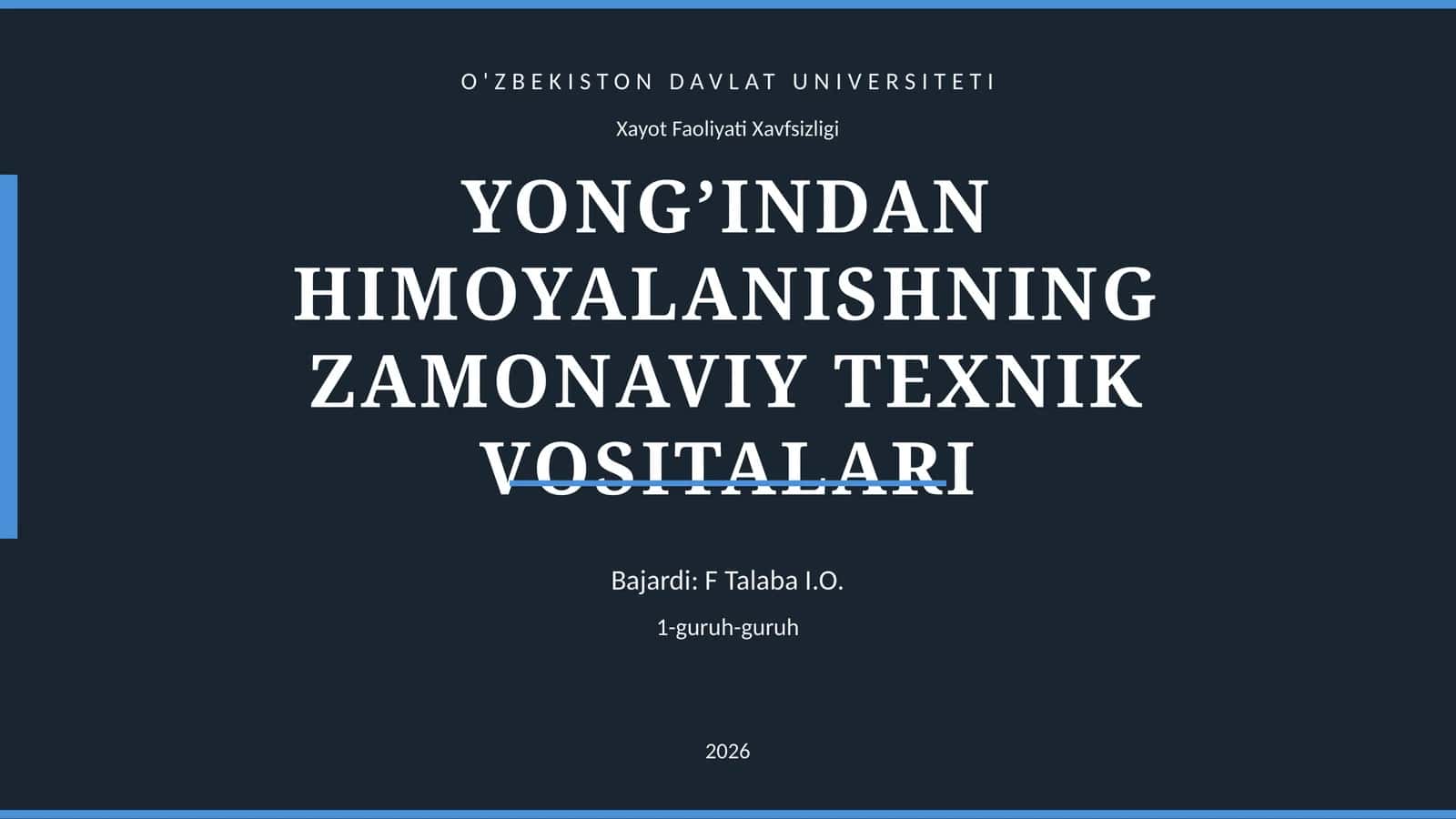 YONG’INDAN HIMOYALANISHNING ZAMONAVIY TEXNIK VOSITALARI 1