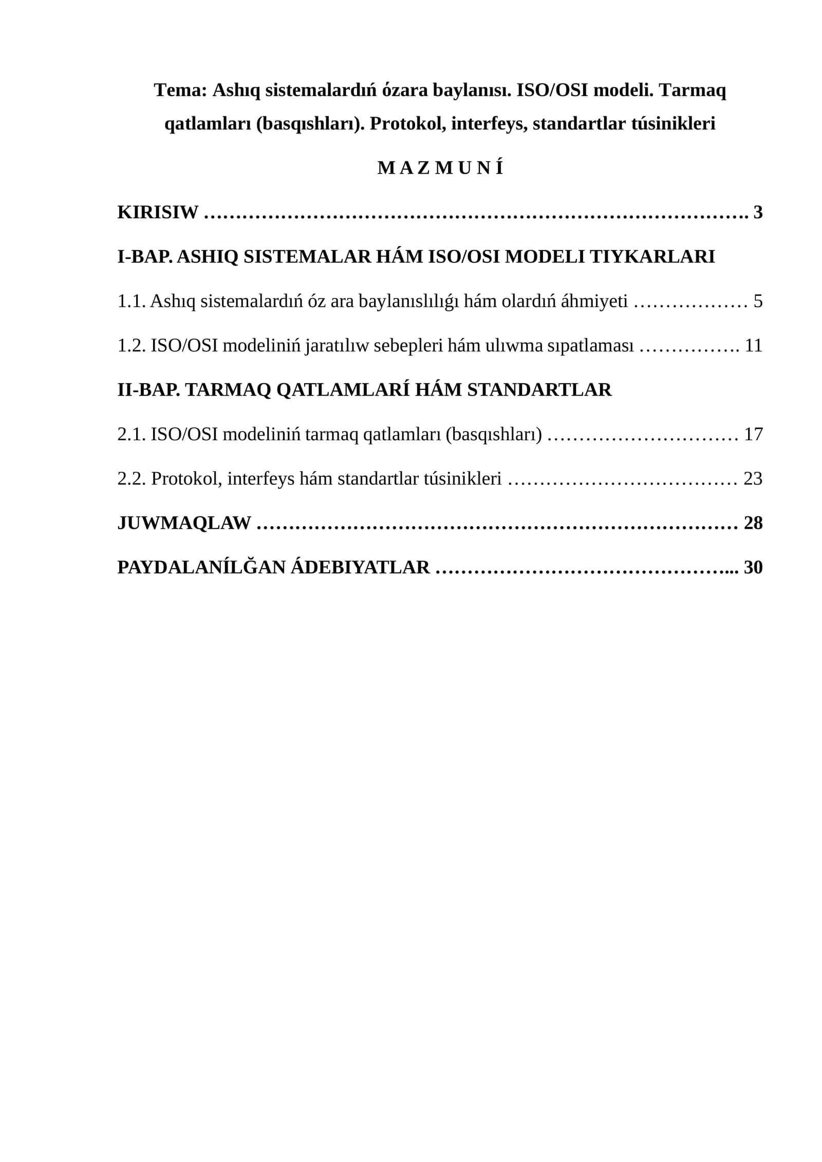 Ashıq sistemalardıń όzara baylanısı. ISO/OSI modeli. Tarmaq qatlamları (basqıshları). Protokol, interfeys, standartlar túsinikleri 1