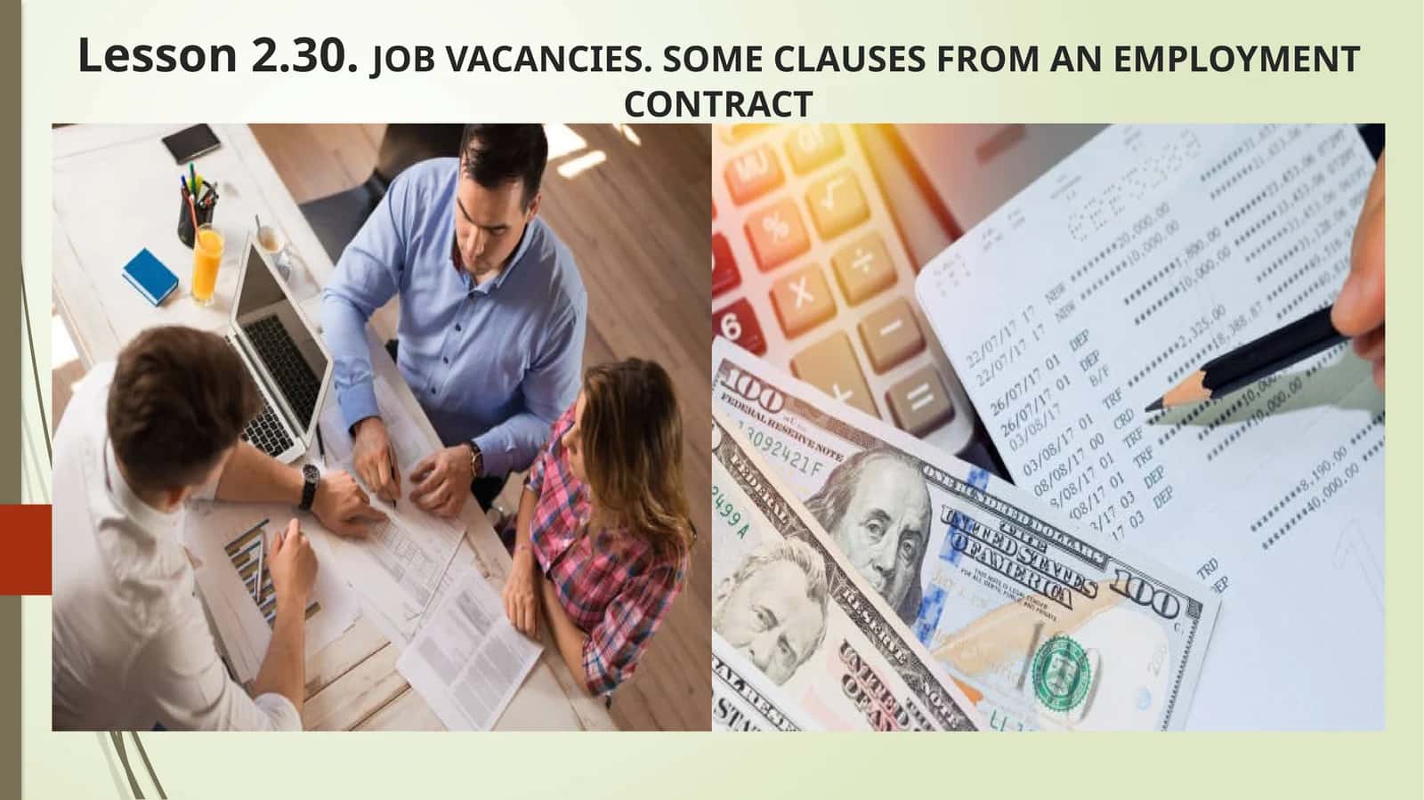 Lesson 2.30.JOB VACANCIES. SOME CLAUSES FROM AN EMPLOYMENT CONTRACT 1