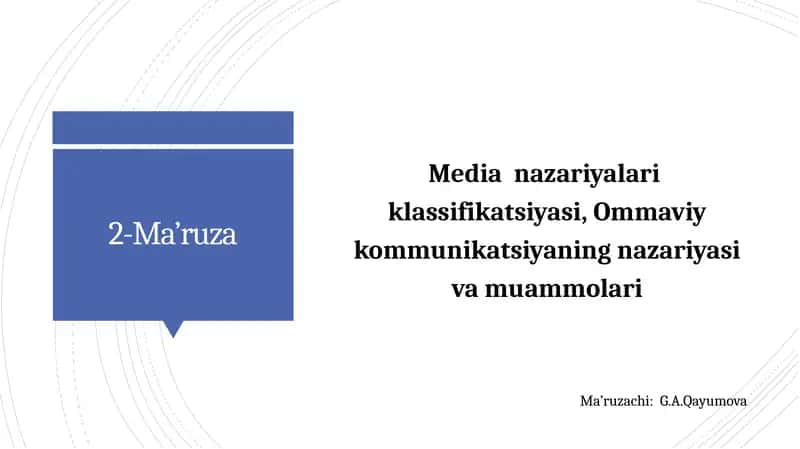 Medianazariyalari klassifikatsiyasi, Ommaviy kommunikatsiyaning nazariyasi vamuammolari 1