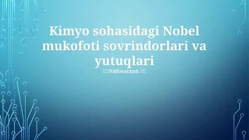 Kimyo sohasidagi Nobel mukofoti sovrindorlari va yutuqlari 1