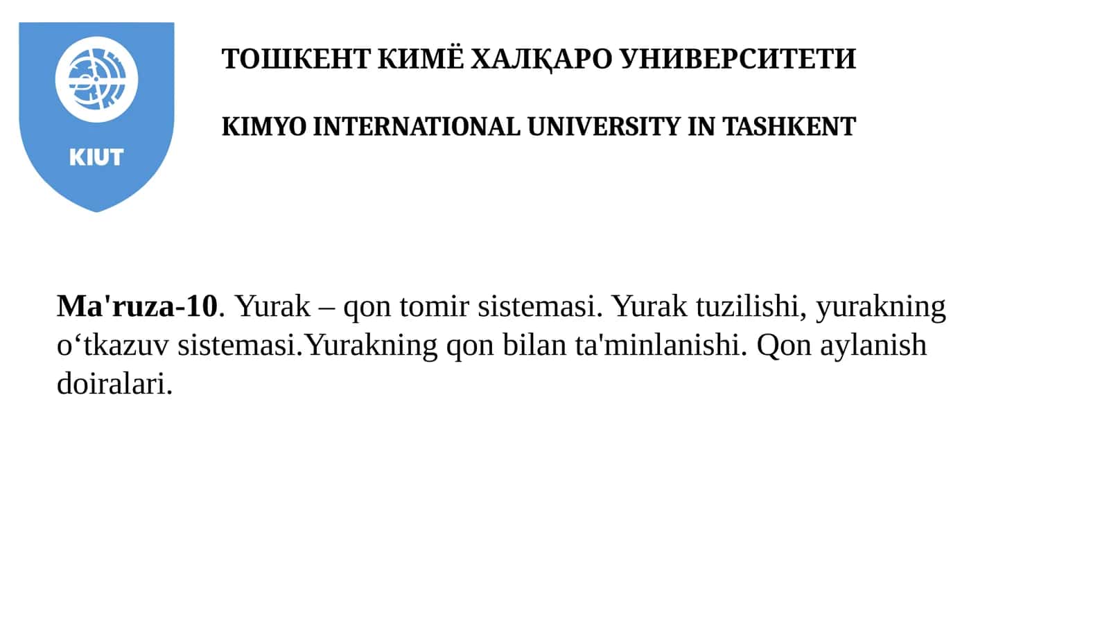 Yurak – qon tomir sistemasi. Yurak tuzilishi, yurakning oʻtkazuv sistemasi.Yurakning qon bilan ta'minlanishi. Qon aylanish doiralari 1