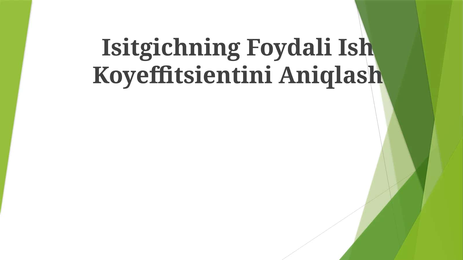 Isitgichning Foydali Ish Koyeffitsiеntini Aniqlash 1