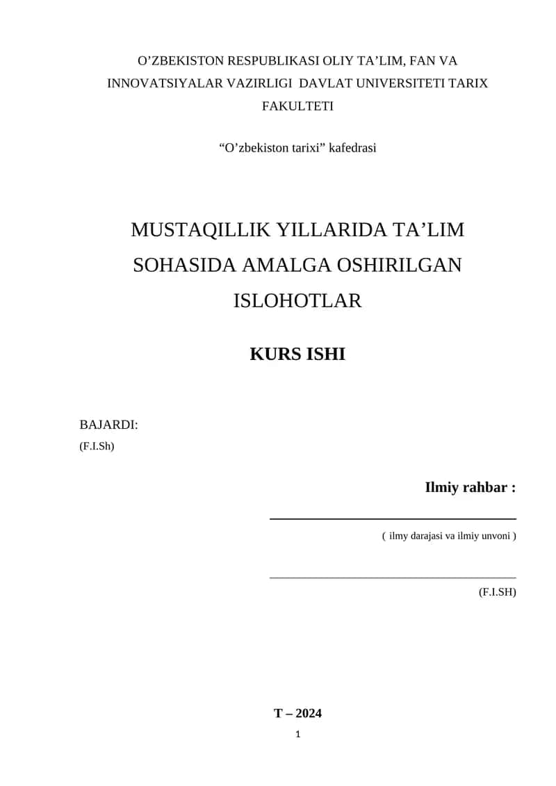 MUSTAQILLIK YILLARIDA TA'LIM SOHASIDA AMALGA OSHIRILGAN ISLOHOTLAR KURS ISHI 1