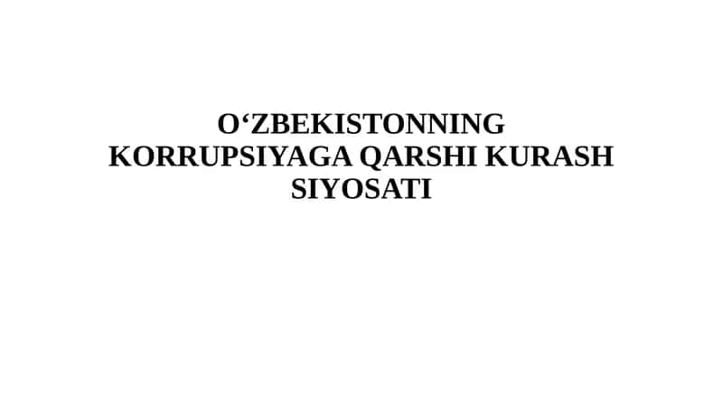 Korrupsiyaga Qarshi Kurash Siyosati 1