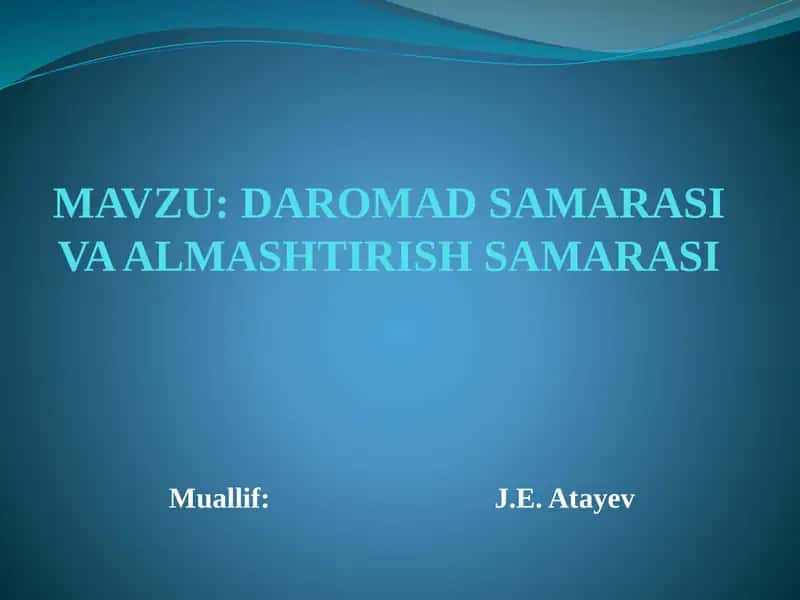Daromad samarasi va almashtirish samarasi 1