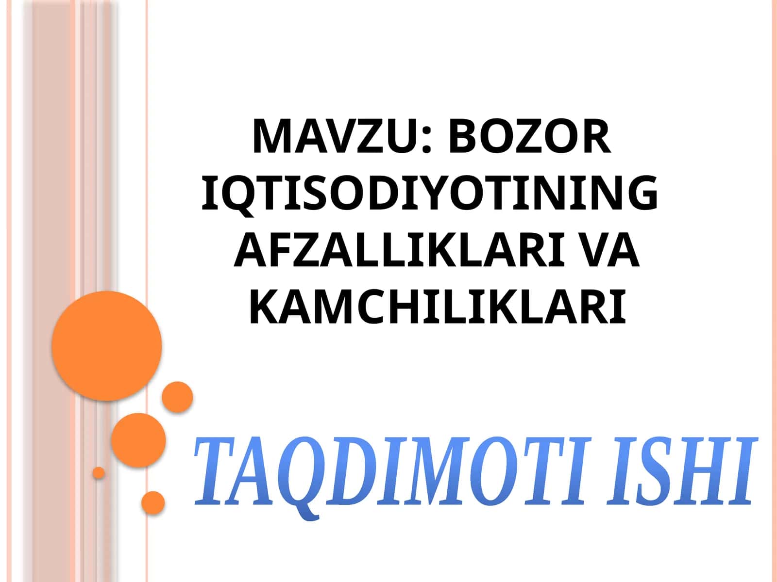 Bozor iqtisodiyotining afzalliklari  va kamchiliklari 1