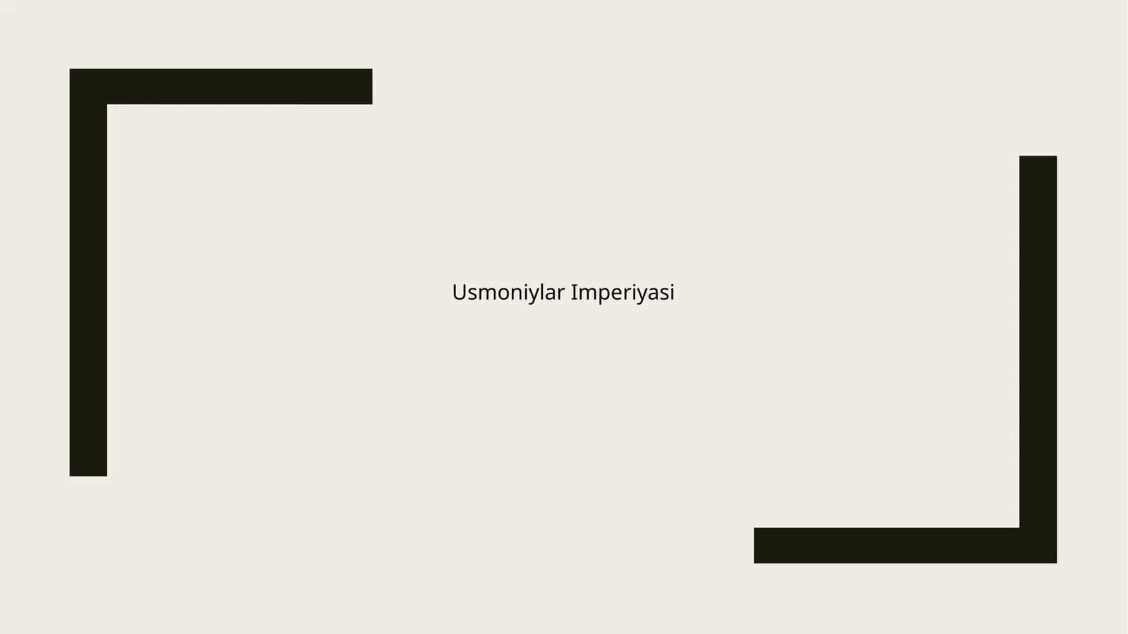 Usmoniylar Imperiyasi 1