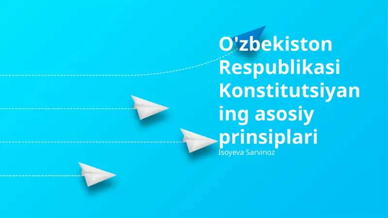 O'zbekiston Respublikasi Konstitutsiyaning asosiy prinsiplari 1