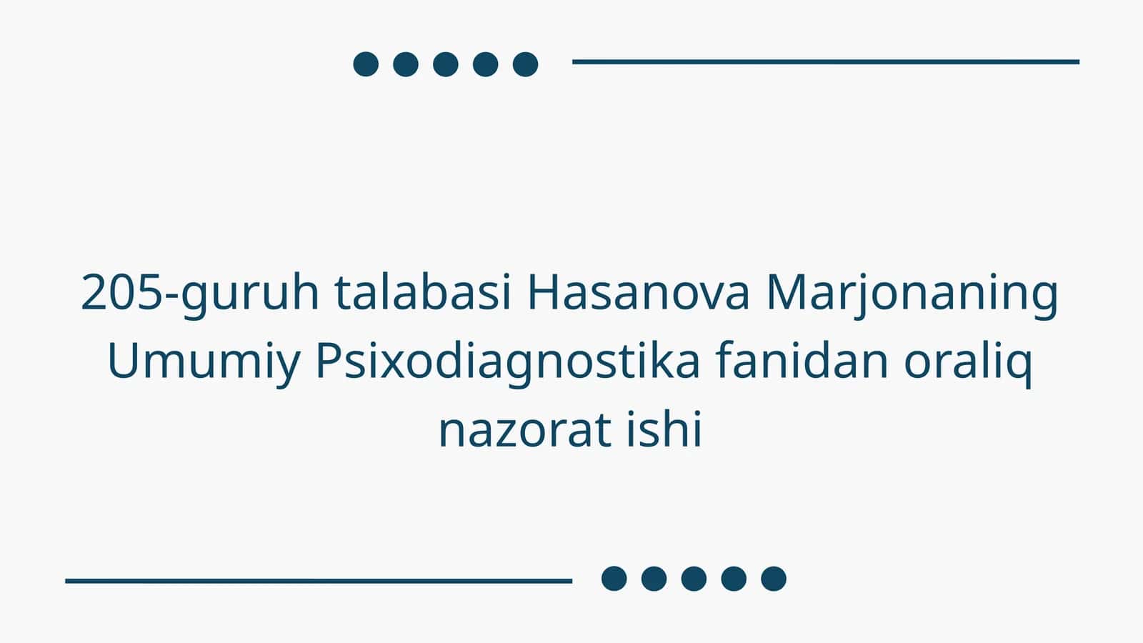 Umumiy Psixodiagnostika fanidan oraliq nazorat ishi 1