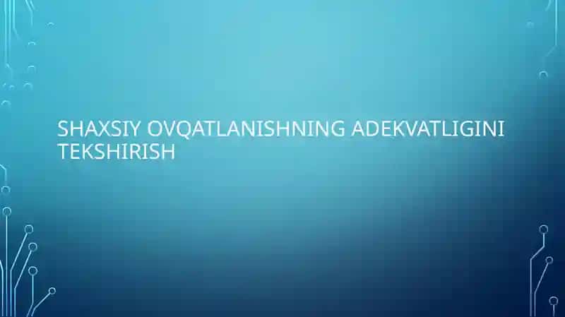 Shaxsiy Ovqatlanishning adekvatligini tekshirish