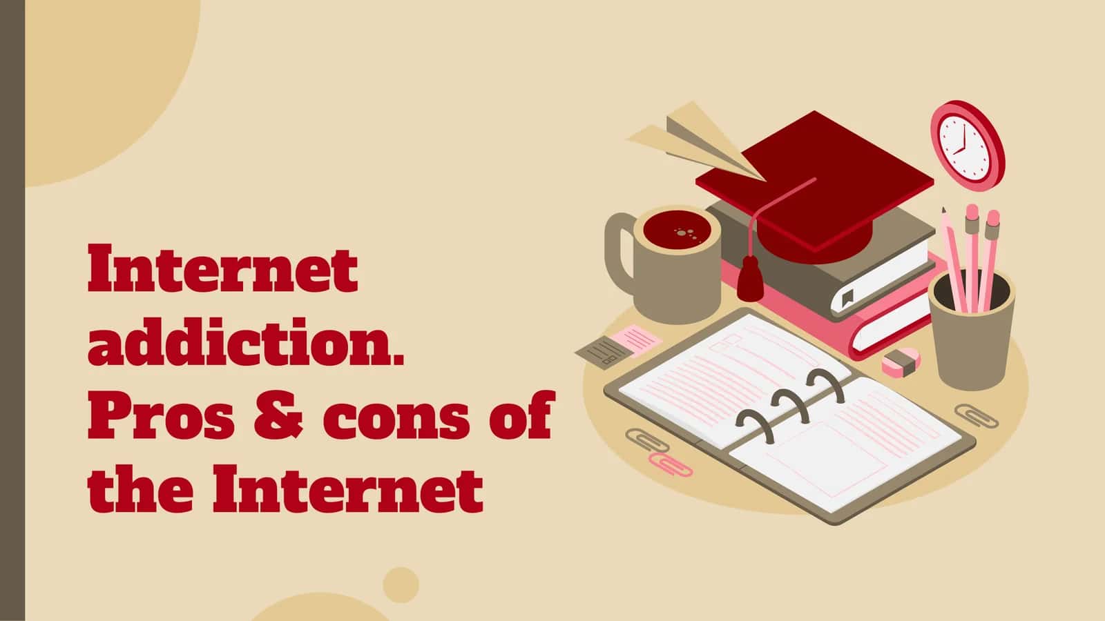 Internet addiction. Pros & cons of the Internet 1