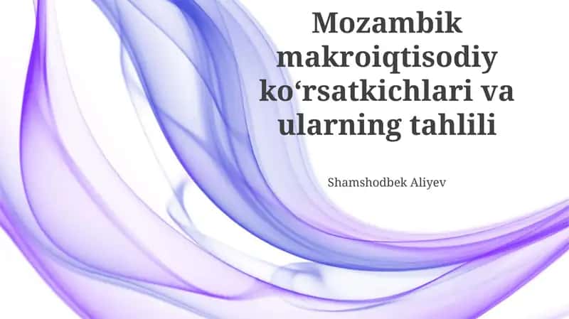 Mozambik makroiqtisodiy koʻrsatkichlari va ularning tahlili 1