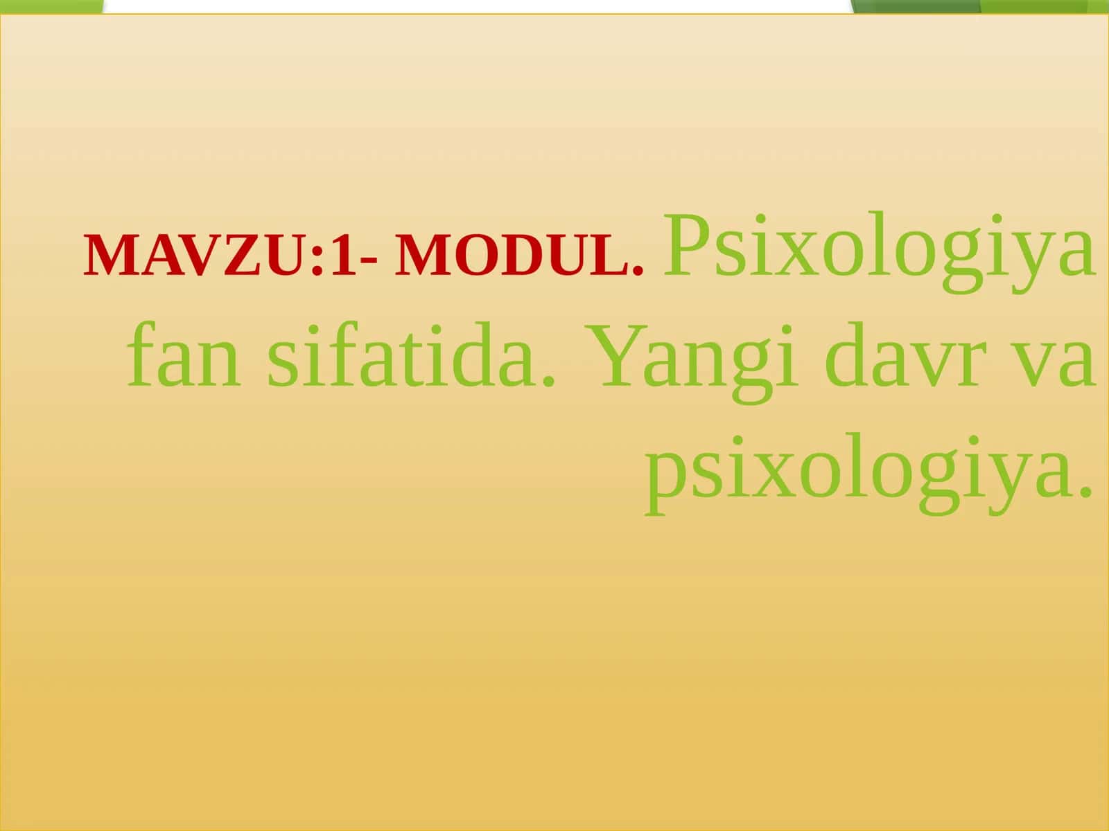 1-MODUL.Psixologiyafan sifatida.Yangi davr va psixologiya 1