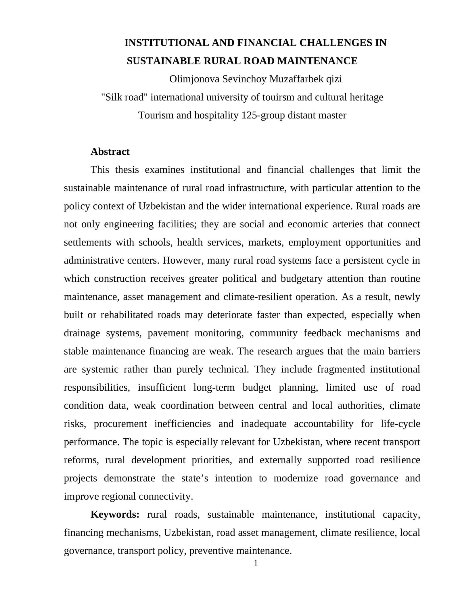 INSTITUTIONAL AND FINANCIAL CHALLENGES IN SUSTAINABLE RURAL ROAD MAINTENANCE 1
