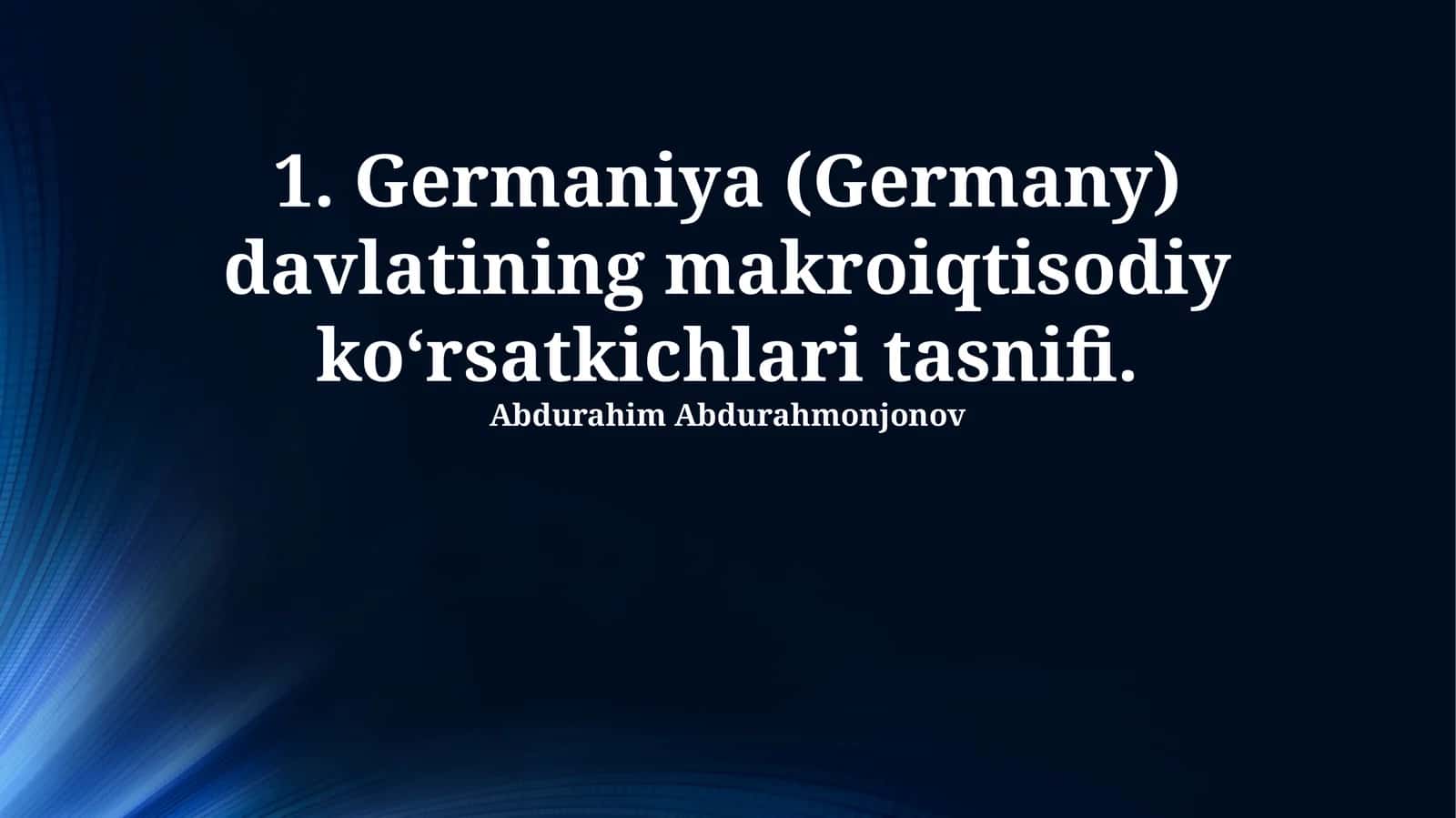 Germaniya davlatining makroiqtisodiy ko‘rsatkichlari tasnifi 1