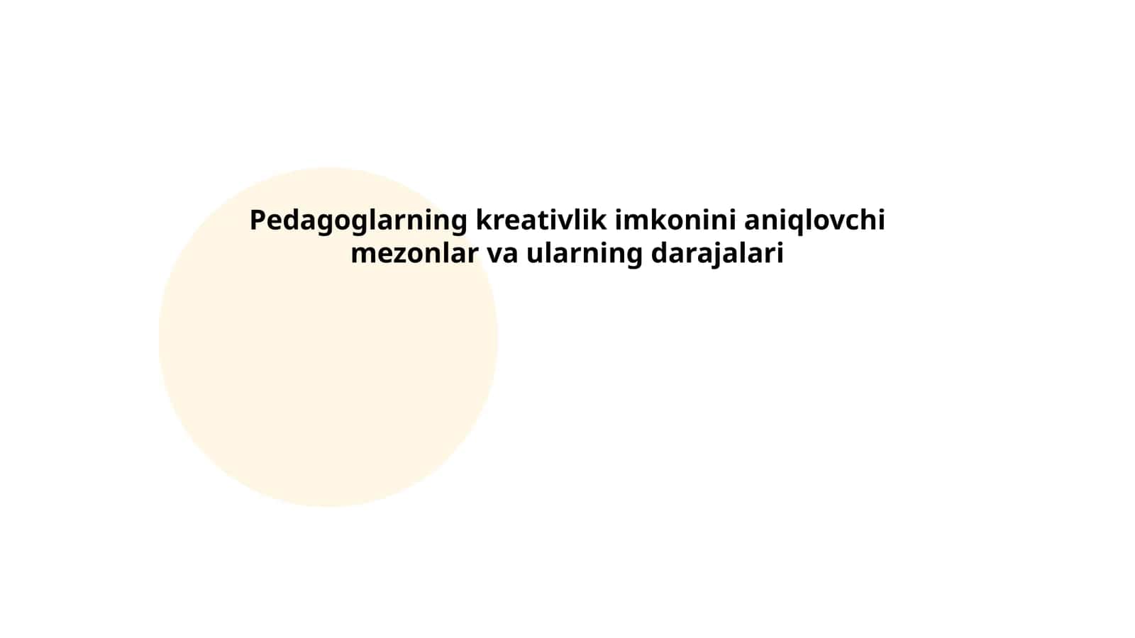 Pedagoglarning kreativlik imkonini aniqlovchi mezonlar va ularning darajalari 1
