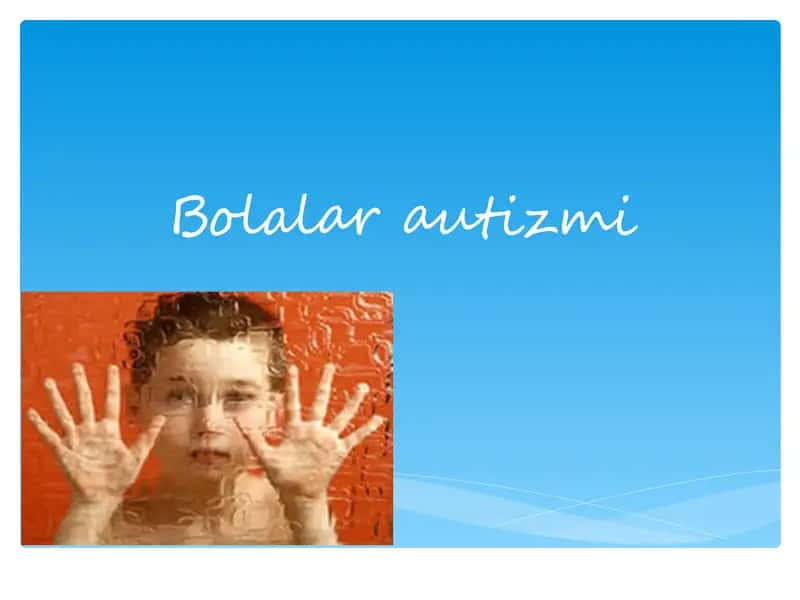Bolalar autizmi 1