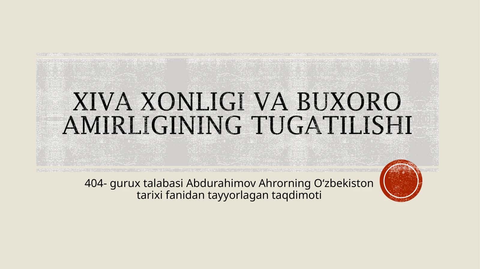Xiva Xonligi va Buxoro Amirligining O‘rta Osiyodagi o‘rni 1