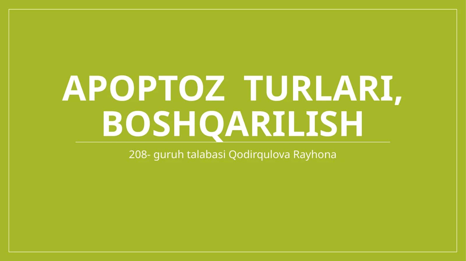Apoptoz turlari, boshqarilishi 1