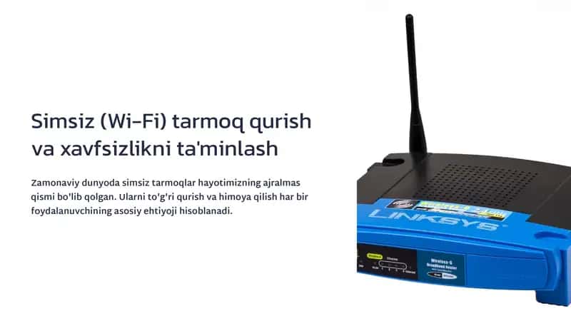 Simsiz (Wi-Fi) tarmoq qurish va xavfsizlikni ta'minlash 1