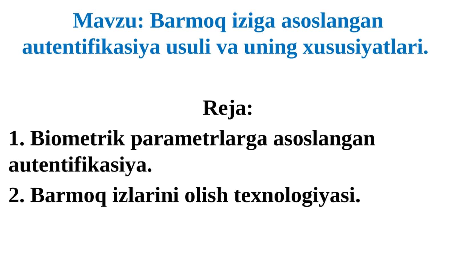 Barmoq iziga asoslangan autentifikasiya usuli va uning xususiyatlari 1
