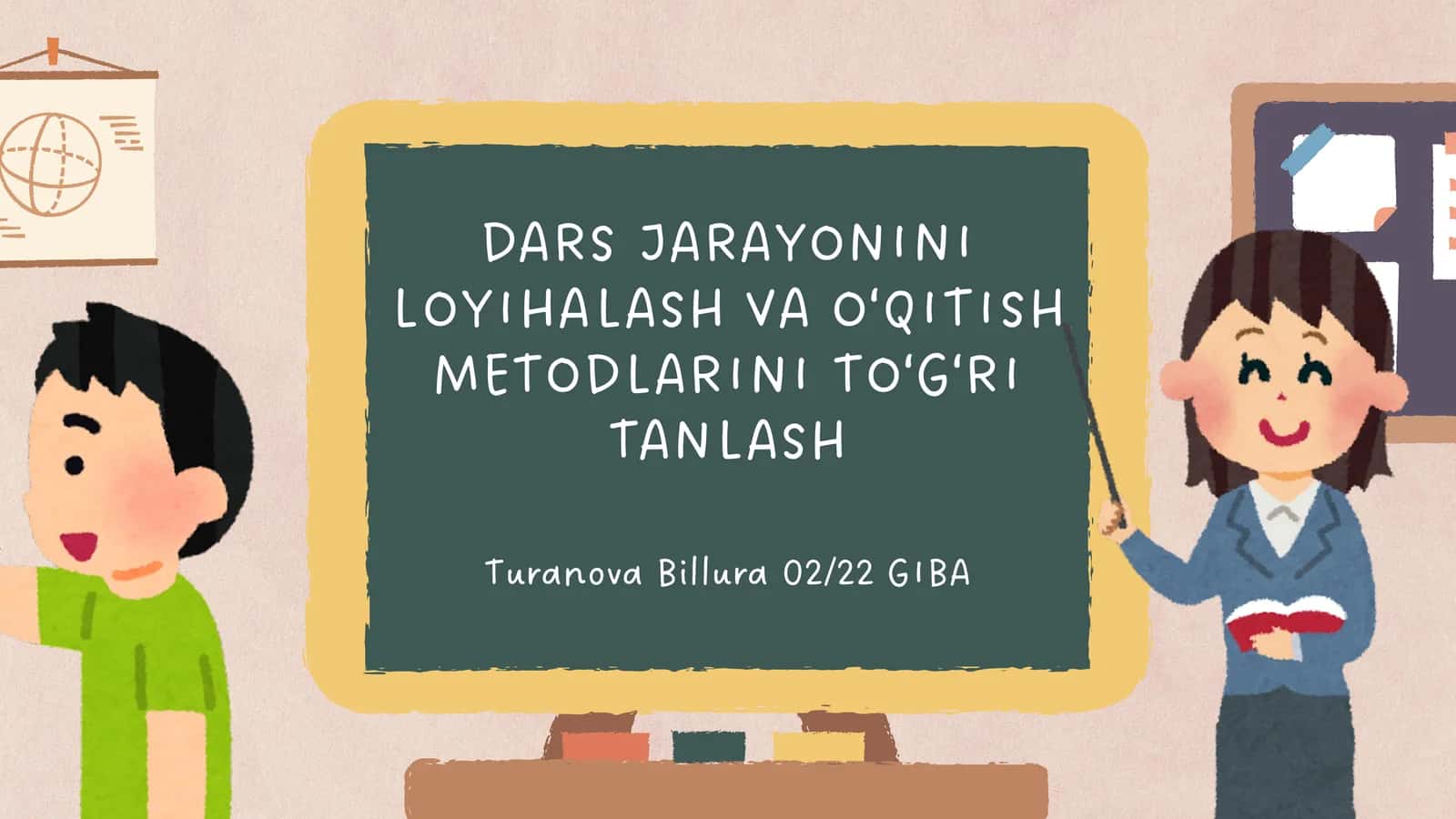 DARS JARAYONINI LOYIHALASH VA O‘QITISH METODLARINI TO‘G‘RI TANLASH 1