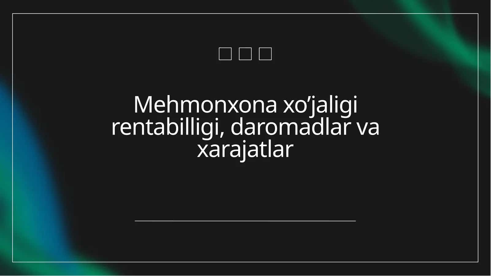Mehmonxona xo’jaligi rentabilligi, daromadlar va xarajatlar 1