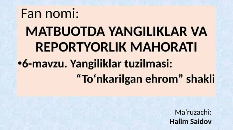 Yangiliklar tuzilmasi: “To‘nkarilgan ehrom” shakli 1