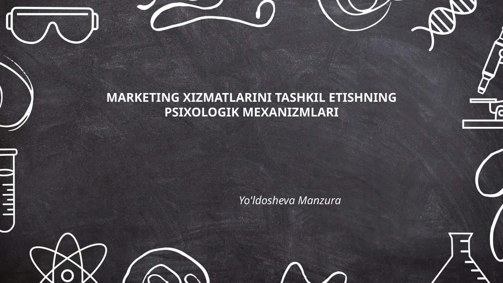 MARKETING XIZMATLARINI TASHKIL ETISHNING PSIXOLOGIK MEXANIZMLARI 1