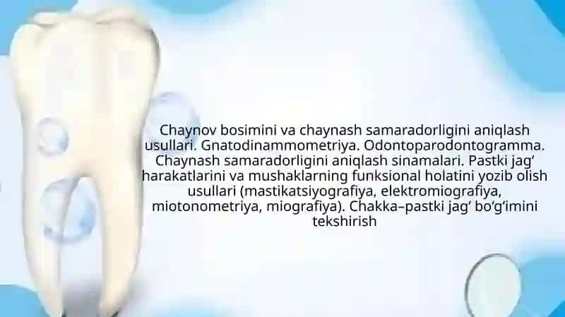 Chaynov bosimini va chaynash samaradorligini aniqlash usullari. Gnatodinammometriya. Odontoparodonto