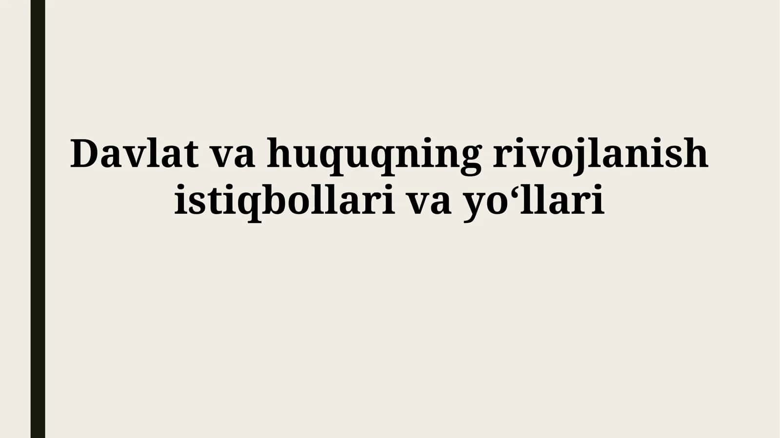 Davlat va huquqning rivojlanish istiqbollarivayoʻllari 1