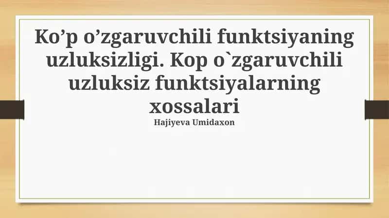 Uzluksiz ko'p o'zgaruvchilar funksiya 1