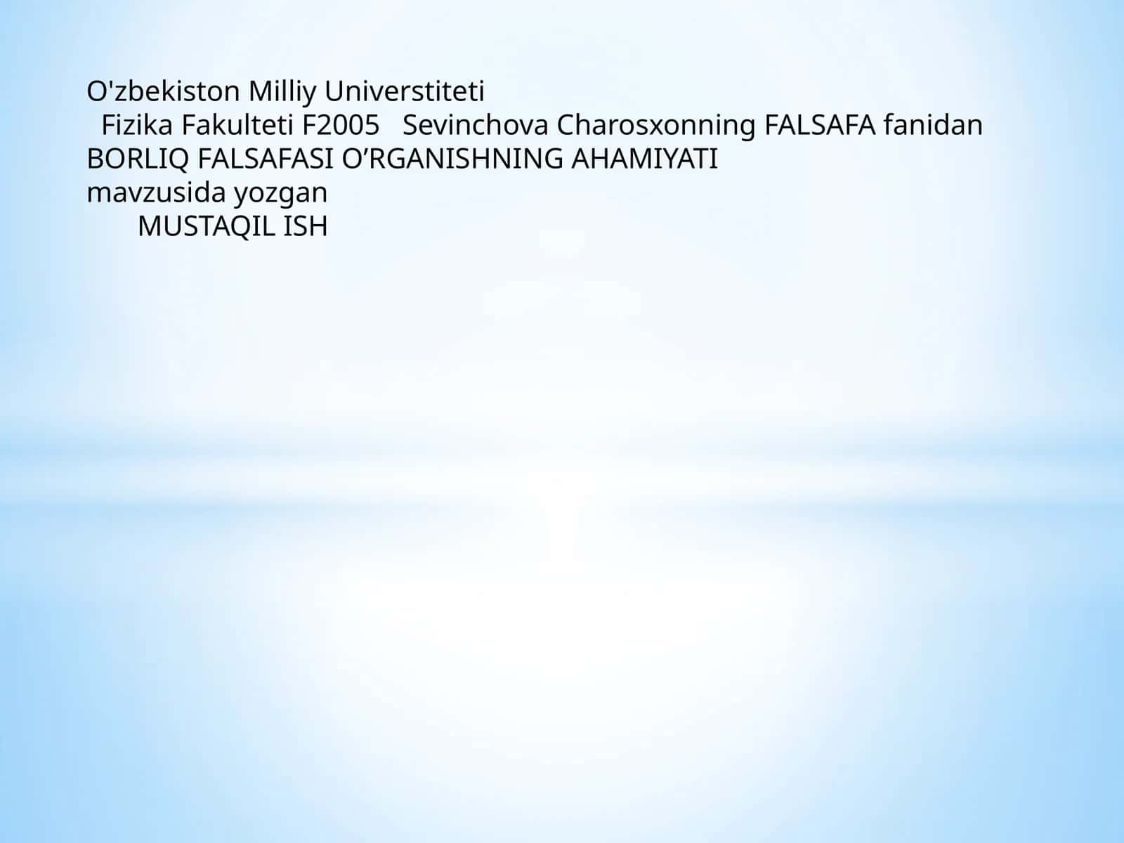 BORLIQ FALSAFASI O’RGANISHNING AHAMIYATI 1